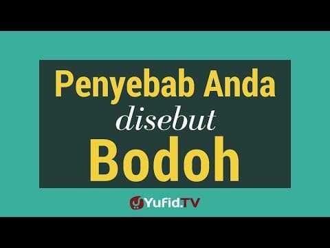 Penyebab Anda Disebut Bodoh - Poster Dakwah Yufid TV