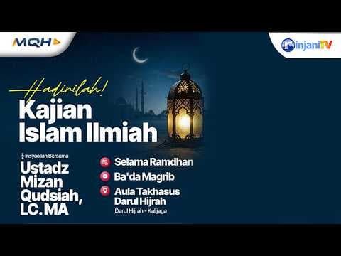 ⭕ [LIVE] KAJIAN RAMADHAN - Ustadz Mizan Qudsiah, Lc., MA  حفظه الله تعالى