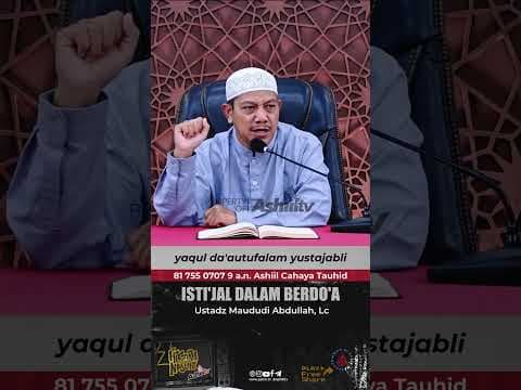 ISTI'JAL DALAM BERDO'A - Ustadz Maududi Abdullah, Lc حفظه الله