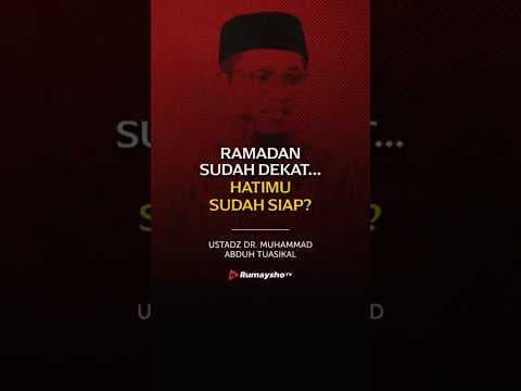 Menyiapkan Hati di Bulan Ramadhan - Rumaysho TV