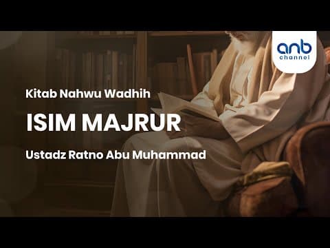 Isim Majrur | Ustadz Ratno Abu Muhammad
