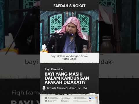 Bayi Yang Masih Dalam Kandungan Apakah Di Zakati? - 🔊 Ustadz Mizan Qudsiah, Lc., MA. حفظه الله تعالى