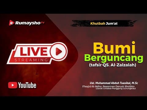 [LIVE] Khutbah jum'at : Bumi Berguncang (Tafsir Surat Al-Zalzalah) - Ustadz M Abduh Tuasikal