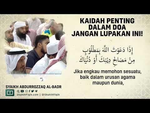 Kaidah Penting Dalam Doa Jangan Lupakan Ini! - Syaikh Abdurrozaq Al-Badr #nasehatulama