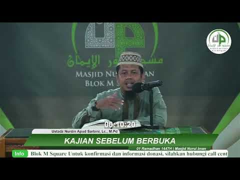 01. Kajian Sebelum Berbuka - Ustadz Nurdin Apud Sarbini, Lc., M.Pd
