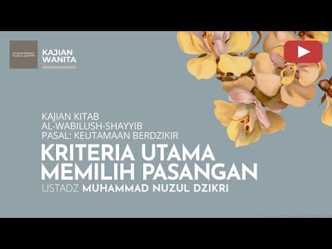 284. KAJIAN WANITA | Ustadz Muhammad Nuzul Dzikri