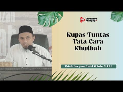 Dauroh Masjid Darul Hijrah: Kupas Tuntas Tata Cara Khutbah - Ustadz Umbu Aha, Lc.