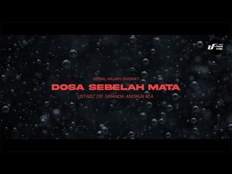 Dosa Sebelah Mata - Ustadz Dr. Firanda Andirja M.A