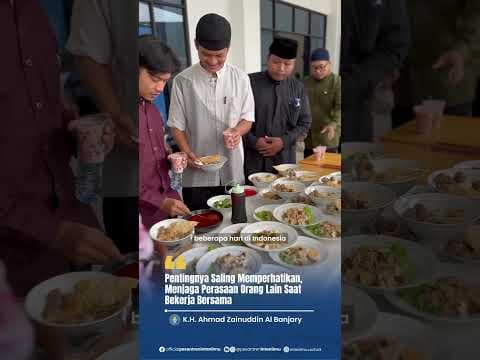 SALING MEMPERHATIKAN, MENJAGA PERASAAN ORANG LAIN SAAT BEKERJA BERSAMA #ahmadzainuddinalbanjary