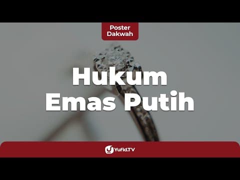 Hukum Laki-laki Memakai Emas Putih dalam Islam - Poster Dakwah Yufid TV