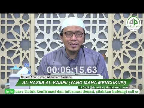 Al-Hasiib Al-Kaafii (Yang Maha Mencukupi) - Ustadz Abu Utsman Abdulbarr Kaisinda