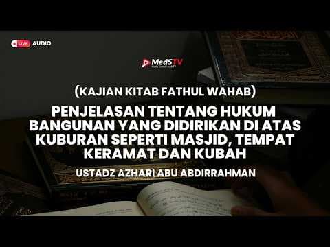 🔴 [Live] Kitab Fathul Wahab (Pert 13) | Ustadz Azhari Abu Abdirrahman