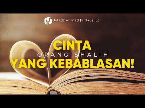 Niatnya Mencintai dan Menghormati, Tapi Bisa Jatuh Jadi Kufur - Ustadz Ahmad Firdaus, Lc.