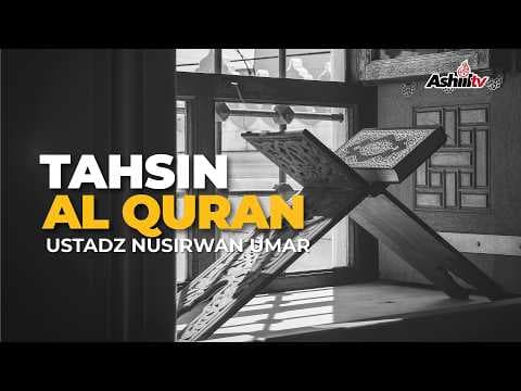🔴 [LIVE] Tahsin Al-Qur'an | Surat An-Nisa ayat 27-31 - Ustadz Nusirwan Umar, M.Pd  حفظه الله