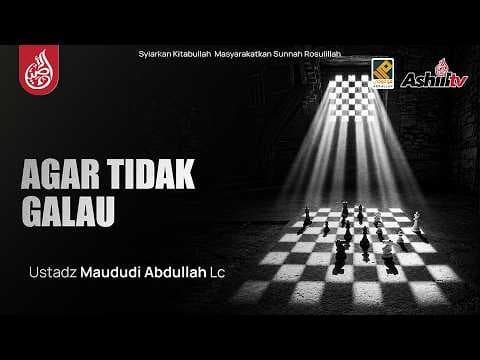🔴 [LIVE]  AGAR TIDAK GALAU - Ustadz Maududi Abdullah, Lc حفظه الله