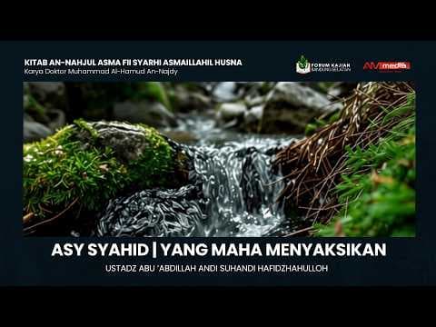 🔴 [LIVE] Asy-Syahid #2 | Yang Maha Menyaksikan - Ustadz Abu 'Abdillah Andi Suhandi حفظه الله