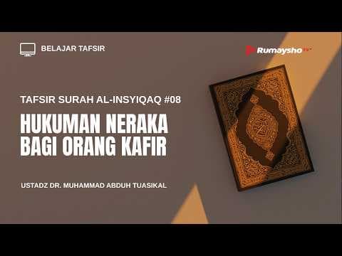 Tafsir Surah Al-Insyiqaq #08