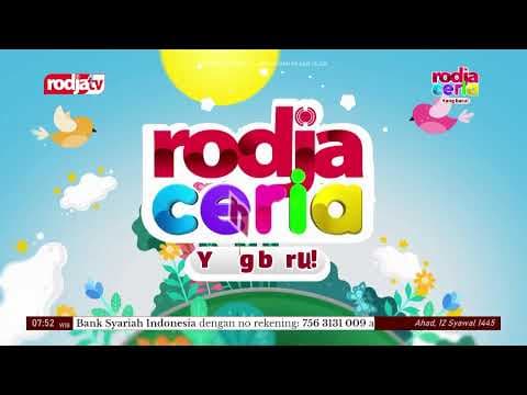 [LIVE] RODJA CERIA YANG BARU - Program Acara Pilihan untuk Anak-Anak