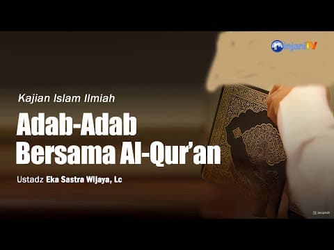 ⭕ [LIVE] Adab - Adab Bersama Al Qur'an - Ustadz Eka Sastra Wijaya, Lc حفظه الله تعالى