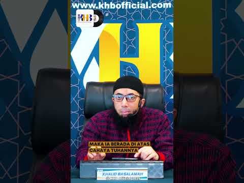 MEREKA YANG TERANG DAN MEREKA YANG TERSESAT - KHALID BASALAMAH