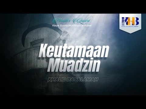 Hadits Qudsi - Keutamaan Muadzin