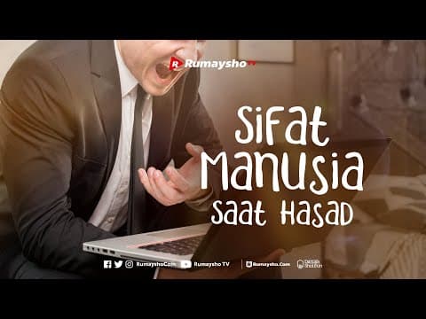 Sifat Manusia Saat Hasad - Rumaysho TV