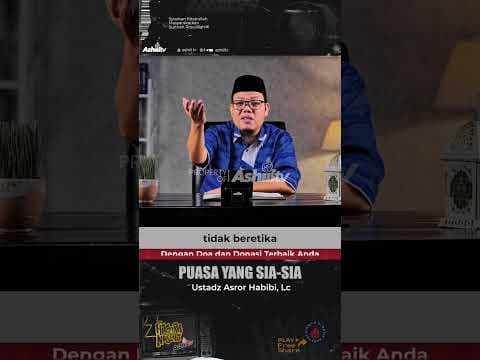 PUASA YANG SIA-SIA - Ustadz Asror Habibi, Lc حفظه الله