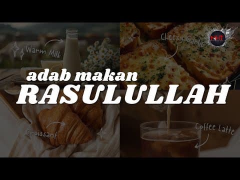 Adab Makan Rasulullah | Ustadz Mufy Hanif Thalib, Lc.