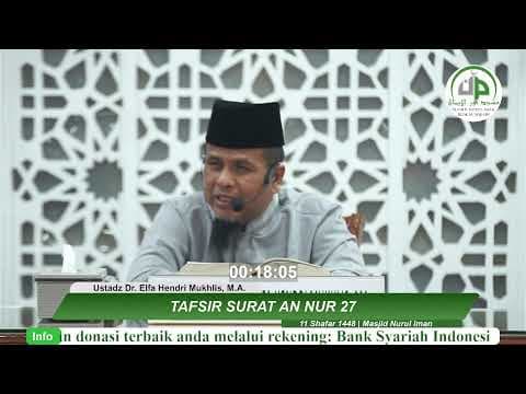 Tafsir Surat An Nur 27 - Ustadz Dr. Elfa Hendri Mukhlis, M.A.