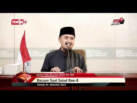 [LIVE] Ustadz Dr. Abdullah Zaen | Serial Fiqih Doa dan Dzikir No: 255