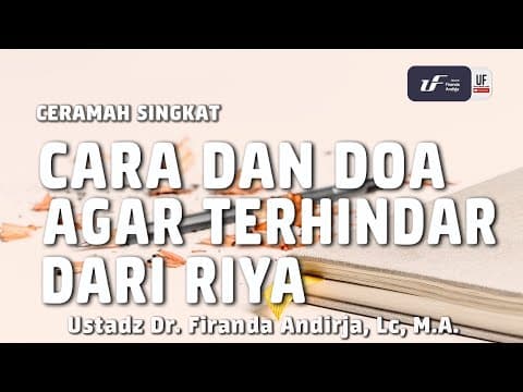 Cara dan Doa agar Terhindar dari Riya [ID-EN Sub] - Ustadz Dr. Firanda Andirja, M.A.