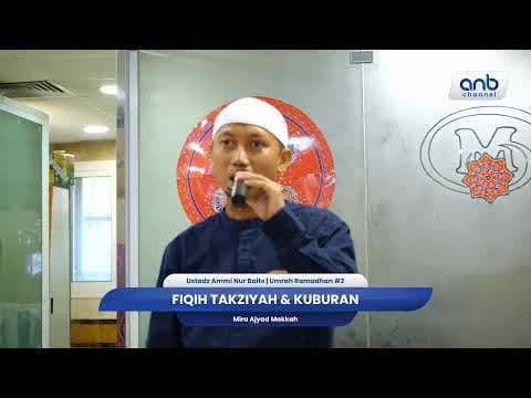 Fiqih Takziyah & Kuburan