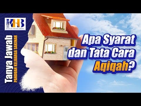 [KHB TJ] Apa Syarat dan Tata Cara Aqiqah?
