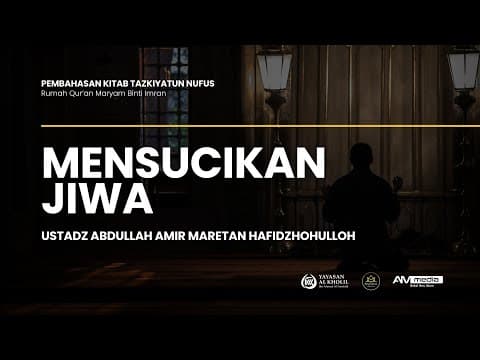 🔴 [LIVE] Mensucikan Jiwa - Ustadz Abdullah Amir Maretan حفظه الله