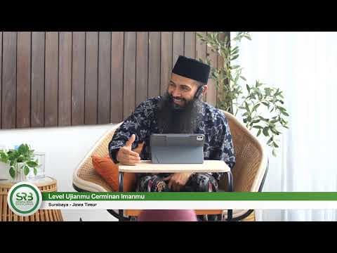Level Ujianmu Cerminan Imanmu - Ustadz DR Syafiq Riza Basalamah MA