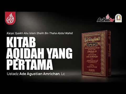 🔴 [LIVE] Kitab Aqidah Yang Pertama - Ustadz Ade Agustian Amrichan, Lc  حفظه الله
