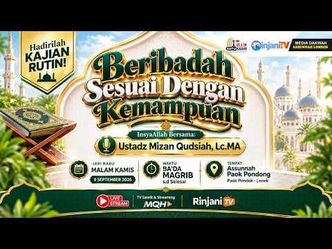 ⭕ [LIVE]  Beribadah Sesuai dengan Kemampuan - Ustadz Mizan Qudsiah, Lc., MA  حفظه الله تعالى