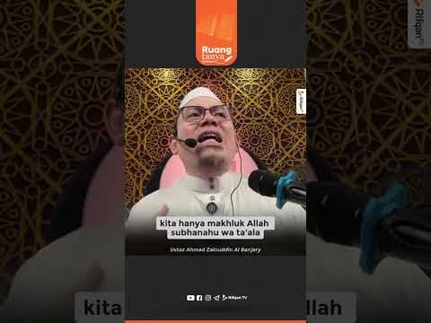 Mengapa Allah Menciptakan Keburukan? - Ustaz Ahmad Zainuddin Al Banjary