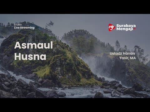 Fikih Asmaul Husna: Al-Ra`uf (Yang Maha Belas Kasih) - Ustadz Hanan Yasir, MA