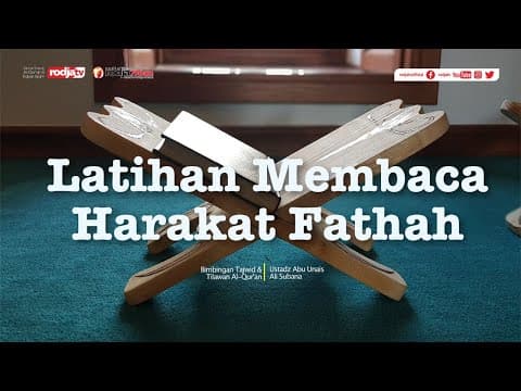 TALAQQI: Latihan Membaca Harakat Fathah - Ustadz Abu Unais Ali Subana, Lc.