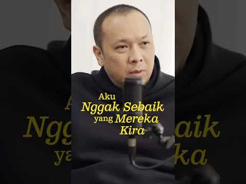 Aku Nggak Sebaik yang Mereka Kira