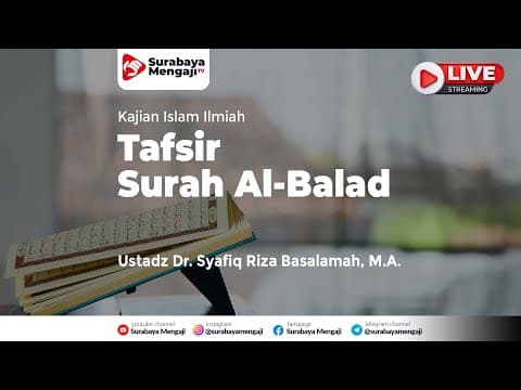 Tafsir Surah Al-Balad (02) - Ustadz Dr. Syafiq Riza Basalamah, M.A.