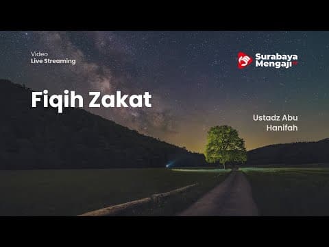 Fiqih Zakat - Ustadz Abu Hanifah
