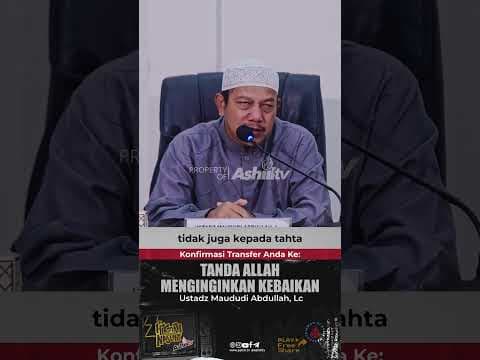 TANDA ALLAH MENGINGINKAN KEBAIKAN - Ustadz Maududi Abdullah, Lc حفظه الله