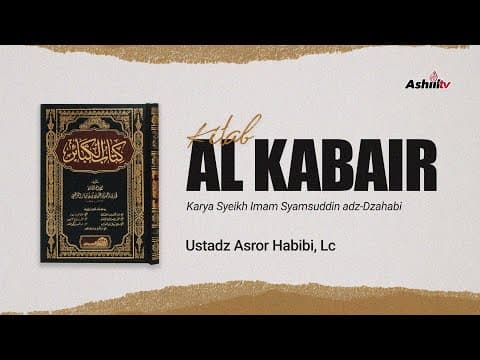 🔴 [LIVE] Kitab Al Kabair | Dosa-dosa Besar - Ustadz Asror Habibi, Lc حفظه الله