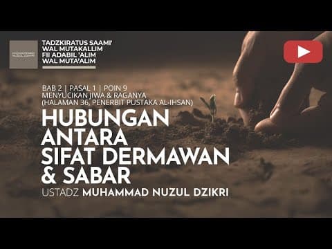 240.  HUBUNGAN ANTARA SIFAT DERMAWAN & SABAR | Tadzkiratus saami' | Ustadz Muhammad Nuzul Dzikri