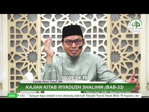 Riyadhus Shalihin (Bab 33,Menyayangi Anak Yatim,Anak Perempuan,Orang Lemah) - Ustadz Idrus Yusuf, MA