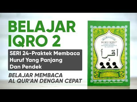 Belajar Mengaji Iqro 2 LENGKAP dengan Suara: Belajar Membaca AlQuran dengan CEPAT (Seri 24)