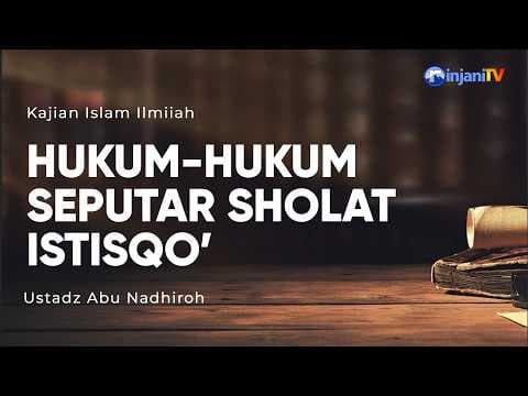 ⭕ [LIVE] HUKUM - HUKUM SEPUTAR SHALAT ISTISQA' - Ustadz Abu Nadiroh حفظه الله تعالى
