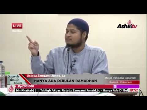 HANYA ADA DIBULAN RAMADHAN - Ustadz Zamzami Juned, Lc